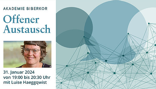 Akademie Biberkor Offener Austausch mit Luise Haeggqwist