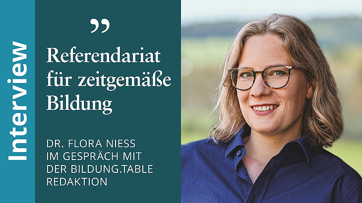 Dr. Flora Nieß im Interview zum Neuen Referendariat
