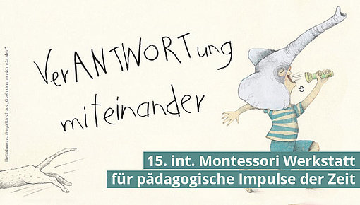 Titelmotiv 15. Int. Montessori Werkstatt für pädagogische Impulse der Zeit